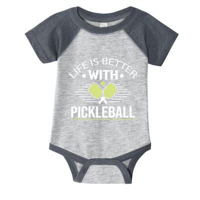 Pickleball T Life Is Better With Pickleball Infant Baby Jersey Bodysuit
