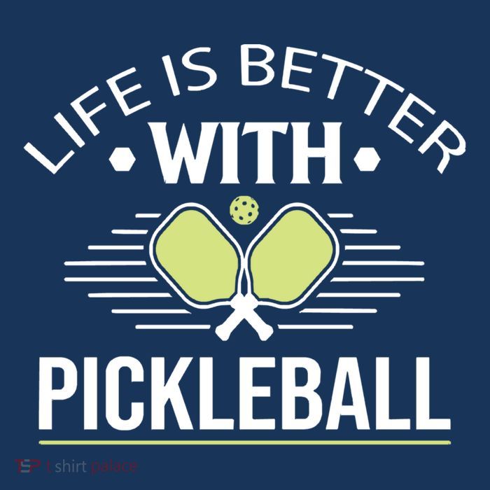 Pickleball T Life Is Better With Pickleball Womens T-Shirt