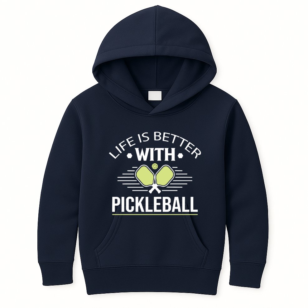 Pickleball T Life Is Better With Pickleball Kids Hoodie