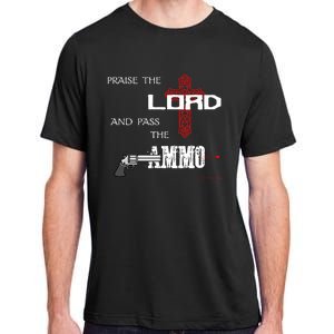 Praise The Lord And Pass The Ammo Hoodie Patriotic Usa Trump Adult ChromaSoft Performance T-Shirt