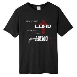 Praise The Lord And Pass The Ammo Hoodie Patriotic Usa Trump Tall Fusion ChromaSoft Performance T-Shirt