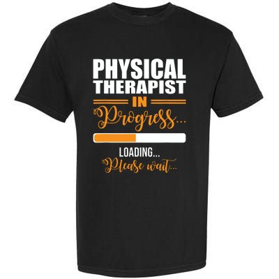 Physical Therapist Loading Please Wait Future Funny PT Gifts Garment-Dyed Heavyweight T-Shirt