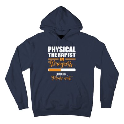 Physical Therapist Loading Please Wait Future Funny PT Gifts Hoodie