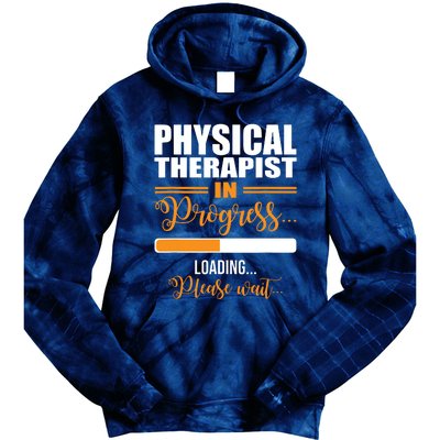 Physical Therapist Loading Please Wait Future Funny PT Gifts Tie Dye Hoodie