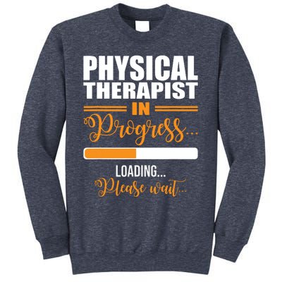 Physical Therapist Loading Please Wait Future Funny PT Gifts Sweatshirt