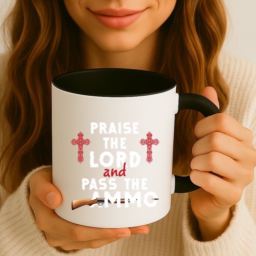 Praise The Lord And Pass The Ammo Ammunition Patriotic Trump Gift Mug
