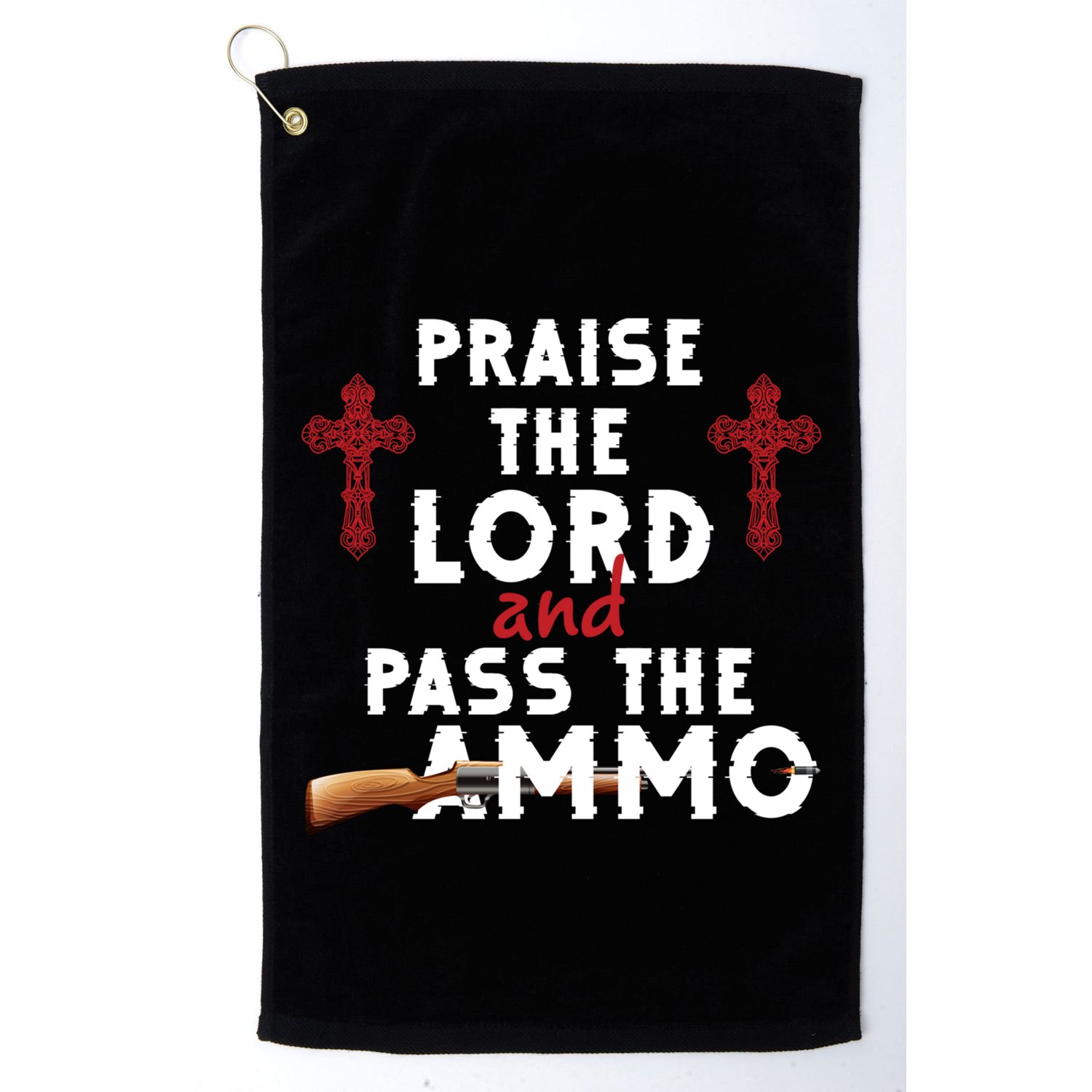 Praise The Lord And Pass The Ammo Ammunition Patriotic Trump Gift Golf Towel