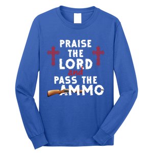 Praise The Lord And Pass The Ammo Ammunition Patriotic Trump Gift Long Sleeve Shirt