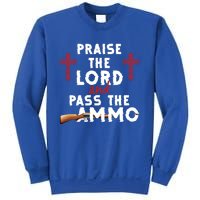 Praise The Lord And Pass The Ammo Ammunition Patriotic Trump Gift Sweatshirt