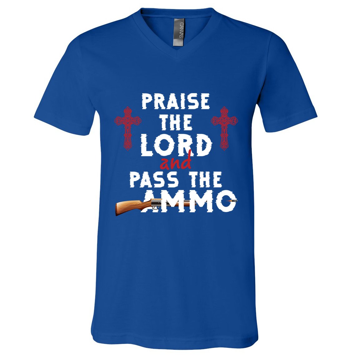 Praise The Lord And Pass The Ammo Ammunition Patriotic Trump Gift V-Neck T-Shirt