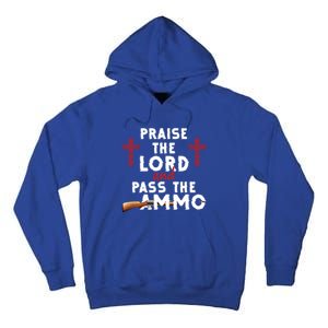 Praise The Lord And Pass The Ammo Ammunition Patriotic Trump Gift Tall Hoodie