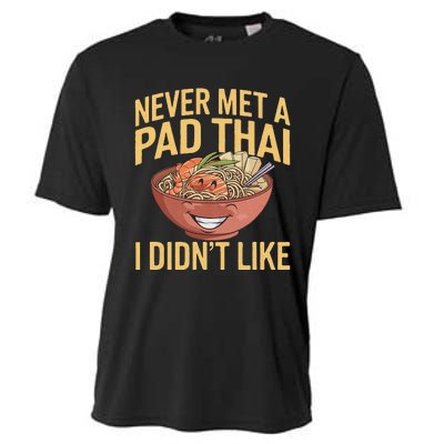 Pad Thai Lover Funny Humor Food Text Joke Loves Pad Thai Cooling Performance Crew T-Shirt