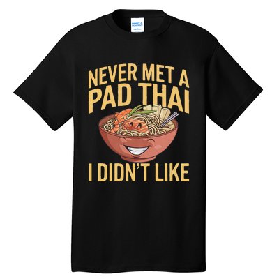 Pad Thai Lover Funny Humor Food Text Joke Loves Pad Thai Tall T-Shirt