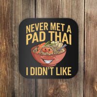 Pad Thai Lover Funny Humor Food Text Joke Loves Pad Thai Coaster