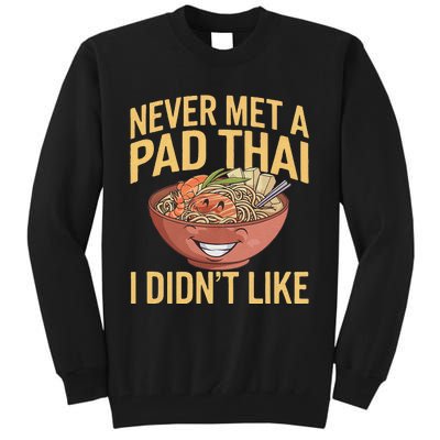 Pad Thai Lover Funny Humor Food Text Joke Loves Pad Thai Tall Sweatshirt