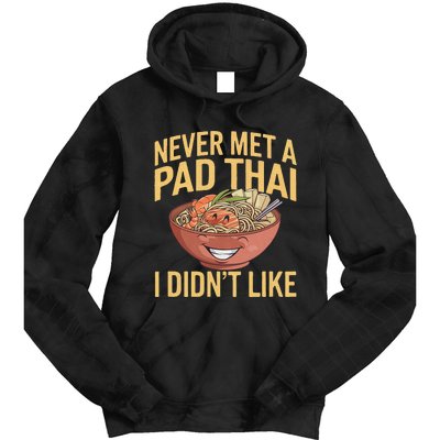 Pad Thai Lover Funny Humor Food Text Joke Loves Pad Thai Tie Dye Hoodie