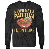 Pad Thai Lover Funny Humor Food Text Joke Loves Pad Thai Tie-Dye Long Sleeve Shirt