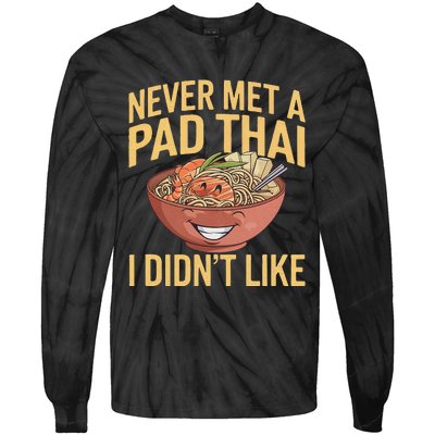 Pad Thai Lover Funny Humor Food Text Joke Loves Pad Thai Tie-Dye Long Sleeve Shirt