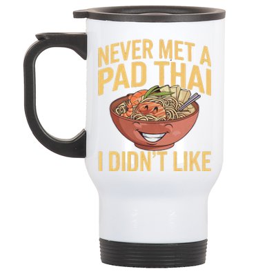 Pad Thai Lover Funny Humor Food Text Joke Loves Pad Thai Stainless Steel Travel Mug