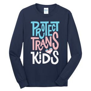 Protect Transg Lgbt Pride Tall Long Sleeve T-Shirt