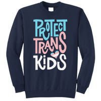 Protect Transg Lgbt Pride Tall Sweatshirt