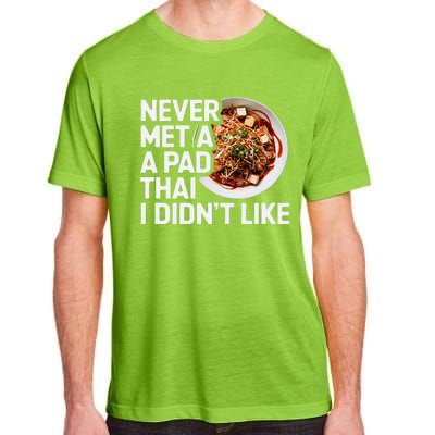 Pad Thai Lover Funny Humor Food Text Joke Loves Pad Thai Adult ChromaSoft Performance T-Shirt