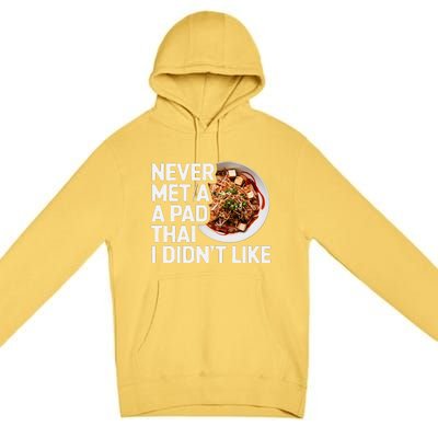 Pad Thai Lover Funny Humor Food Text Joke Loves Pad Thai Premium Pullover Hoodie