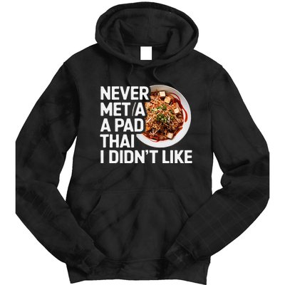 Pad Thai Lover Funny Humor Food Text Joke Loves Pad Thai Tie Dye Hoodie