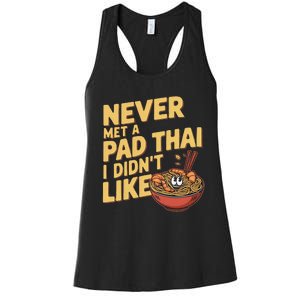 Pad Thai Lover Funny Humor Food Text Joke Loves Pad Thai Women's Racerback Tank