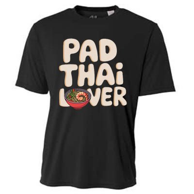 Pad Thai Lover Funny Humor Food Text Joke Loves Pad Thai Cooling Performance Crew T-Shirt