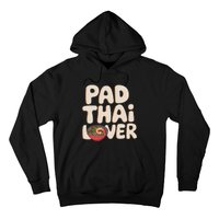 Pad Thai Lover Funny Humor Food Text Joke Loves Pad Thai Hoodie