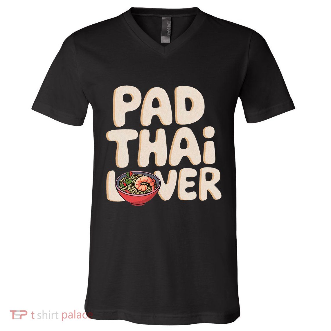 Pad Thai Lover Funny Humor Food Text Joke Loves Pad Thai V-Neck T-Shirt