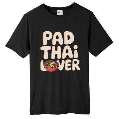 Pad Thai Lover Funny Humor Food Text Joke Loves Pad Thai Tall Fusion ChromaSoft Performance T-Shirt