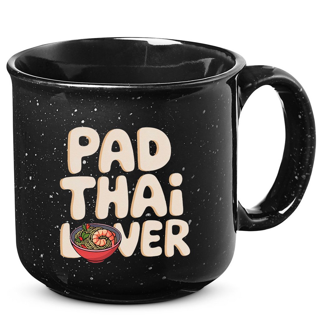 Pad Thai Lover Funny Humor Food Text Joke Loves Pad Thai 15oz Campfire Ceramic Mug