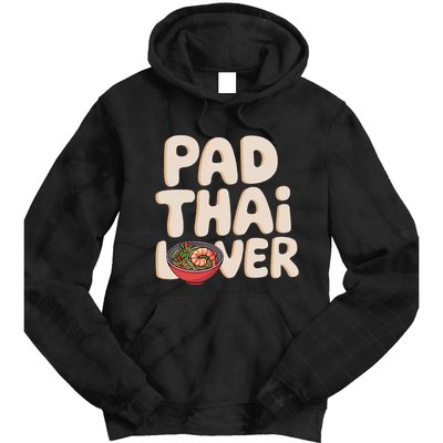 Pad Thai Lover Funny Humor Food Text Joke Loves Pad Thai Tie Dye Hoodie
