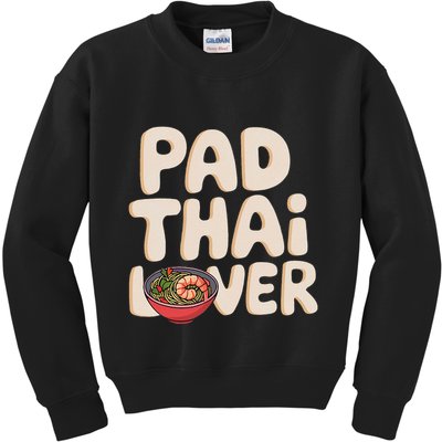 Pad Thai Lover Funny Humor Food Text Joke Loves Pad Thai Kids Sweatshirt
