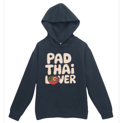 Pad Thai Lover Funny Humor Food Text Joke Loves Pad Thai Urban Pullover Hoodie