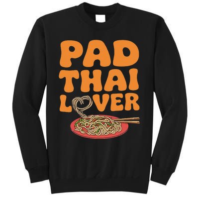 Pad Thai Lover Funny Humor Food Text Joke Loves Pad Thai Sweatshirt