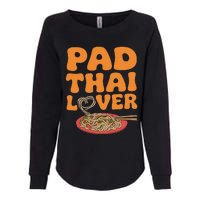 Pad Thai Lover Funny Humor Food Text Joke Loves Pad Thai Womens California Wash Sweatshirt