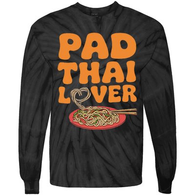 Pad Thai Lover Funny Humor Food Text Joke Loves Pad Thai Tie-Dye Long Sleeve Shirt