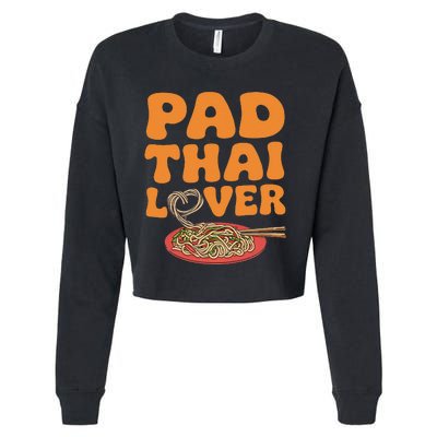 Pad Thai Lover Funny Humor Food Text Joke Loves Pad Thai Cropped Pullover Crew