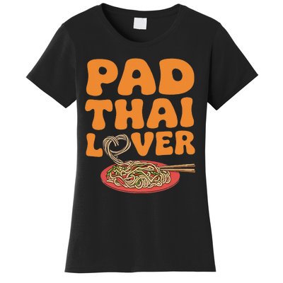 Pad Thai Lover Funny Humor Food Text Joke Loves Pad Thai Women's T-Shirt