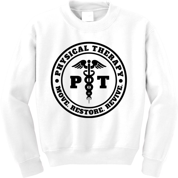 PT Therapist Medical Physical Therapy Kids Sweatshirt