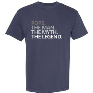 POPS THE MAN THE MYTH THE LEGEND Fathers Day Gift Grandpa Garment-Dyed Heavyweight T-Shirt