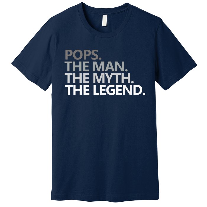 POPS THE MAN THE MYTH THE LEGEND Fathers Day Gift Grandpa Premium T-Shirt