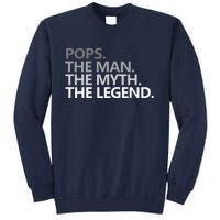 POPS THE MAN THE MYTH THE LEGEND Fathers Day Gift Grandpa Tall Sweatshirt