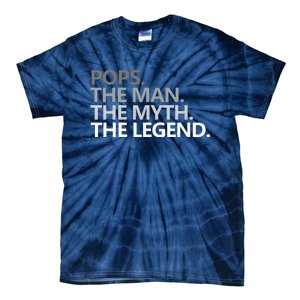 POPS THE MAN THE MYTH THE LEGEND Fathers Day Gift Grandpa Tie-Dye T-Shirt