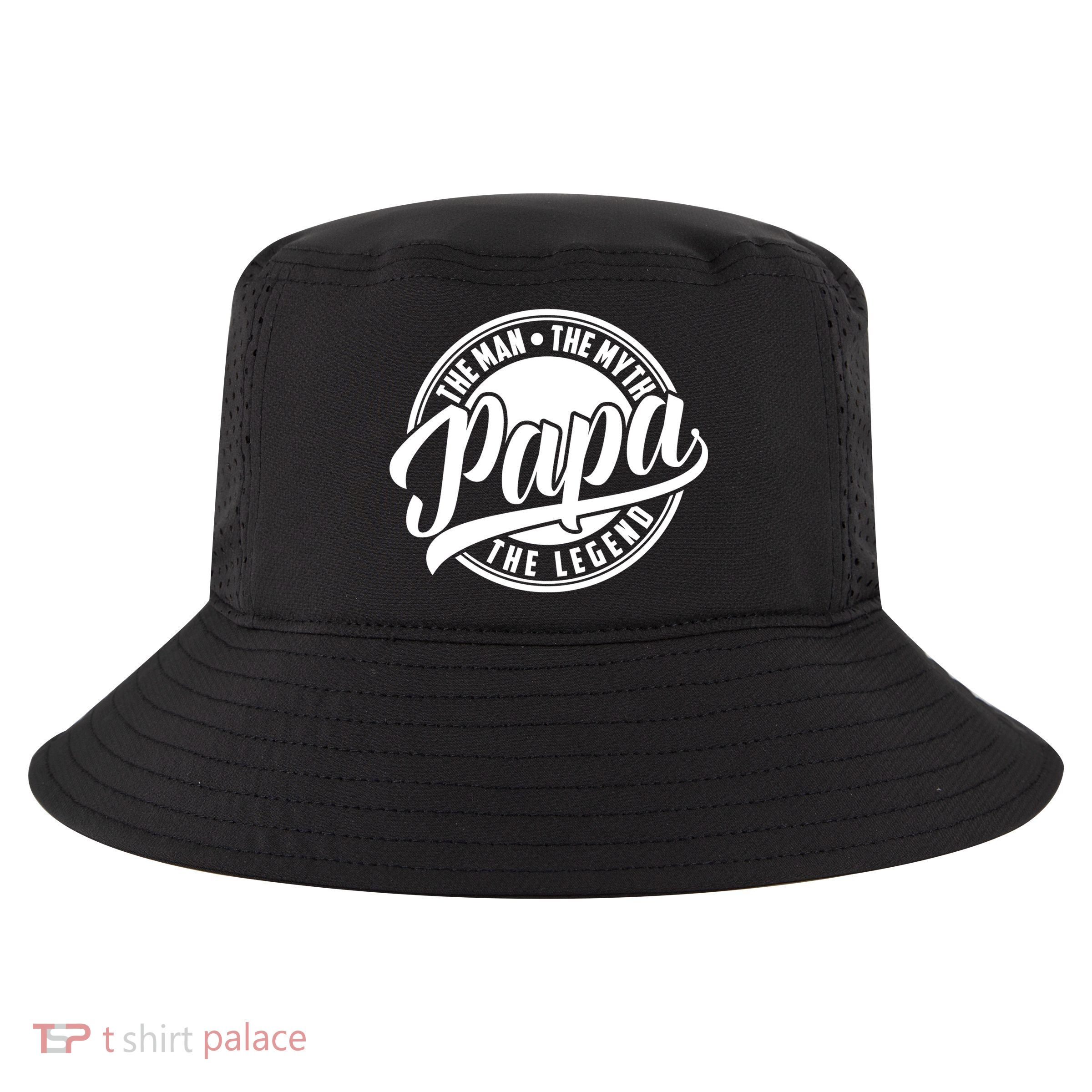 Papa The Man Myth Legend Fathers Day Certified Dad Gift Cool Comfort Performance Bucket Hat
