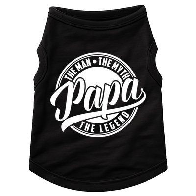 Papa The Man Myth Legend Fathers Day Certified Dad Gift Doggie Tank