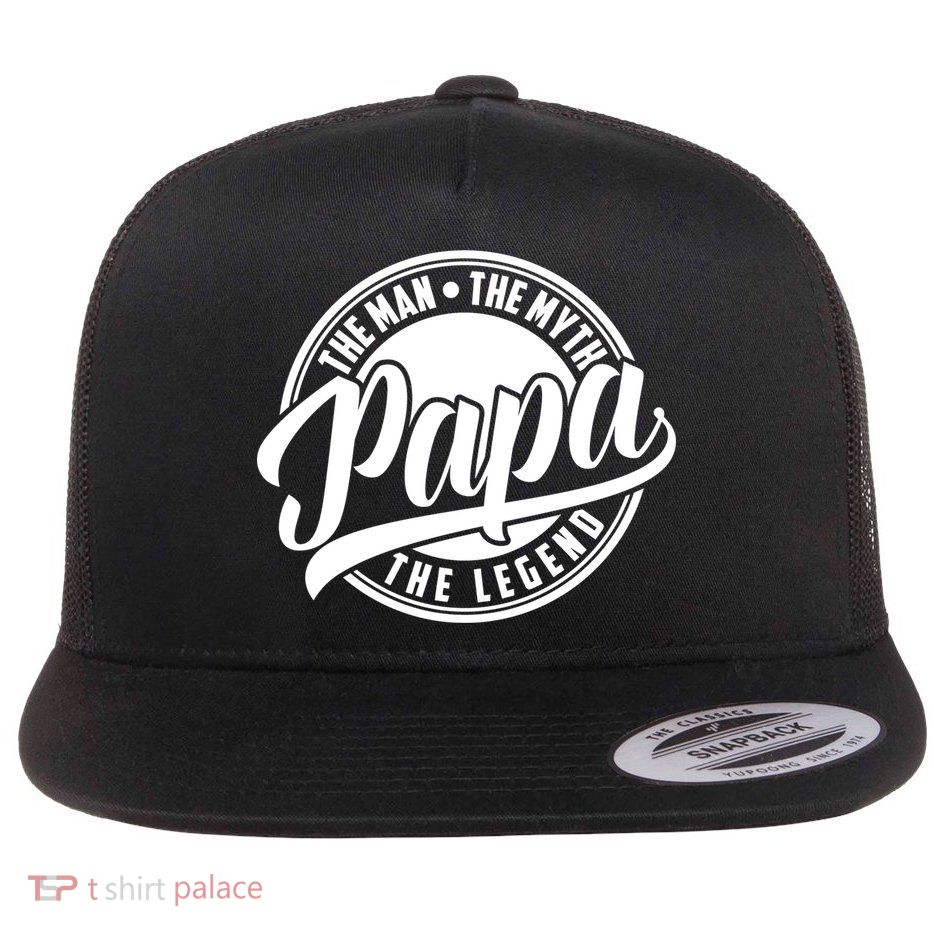 Papa The Man Myth Legend Fathers Day Certified Dad Gift Flatbill Hat